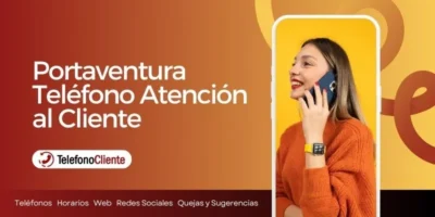 Portaventura Teléfono Atención al Cliente