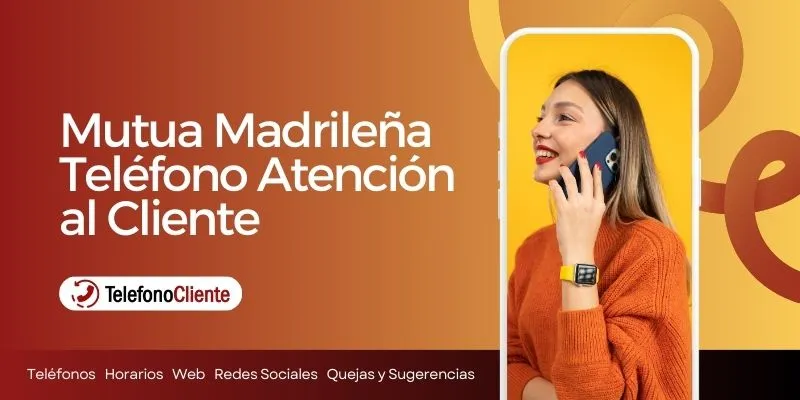 Mutua Madrileña Teléfono Atención al Cliente